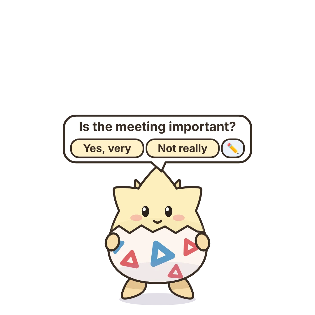 Togepi asking: Is the meeting important? With two answers to click.